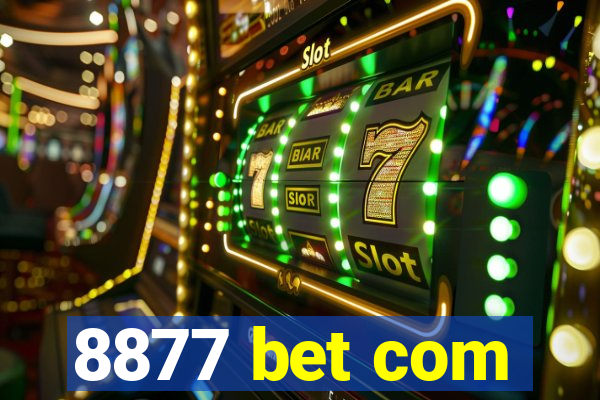 8877 bet com